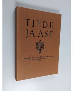 käytetty kirja Tiede ja ase 37 : Suomen sotatieteellisen seuran vuosijulkaisu 1979
