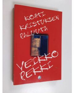 Kirjailijan Veikko Pekki käytetty kirja Kohti Kristuksen paluuta