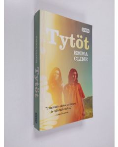 Kirjailijan Emma Cline käytetty kirja Tytöt