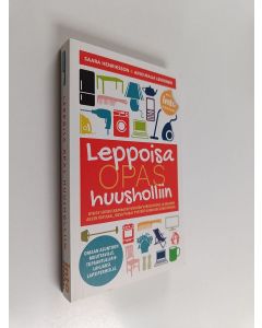 Kirjailijan Saara Henriksson käytetty kirja Leppoisa opas huusholliin (ERINOMAINEN)