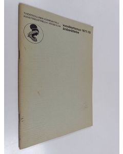 käytetty teos Taideteollinen korkeakoulu : vuosikertomus 1977-78 = Konstindustrella högskolan : Arsberättelse