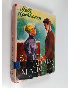 Kirjailijan Helli Kaikkonen käytetty kirja Suuren takojan alasimella