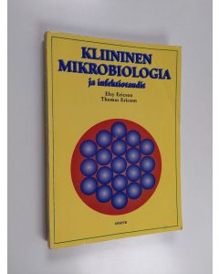 Kirjailijan Elsy Ericson käytetty kirja Kliininen mikrobiologia ja infektiotaudit