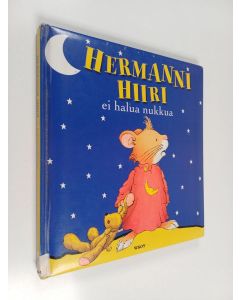 Kirjailijan Marco Campanella käytetty kirja Hermanni Hiiri ei halua nukkua