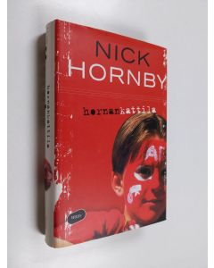Kirjailijan Nick Hornby käytetty kirja Hornankattila