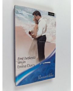 Kirjailijan Emma Darcy käytetty kirja Ensi hetkestä sinun