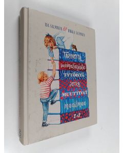 Kirjailijan Ida Salminen & Riikka Salminen käytetty kirja Tarinoita suomalaisista tytöistä, jotka muuttivat maailmaa