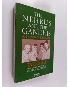Kirjailijan Tariq Ali käytetty kirja The Nehrus and the Gandhis : an Indian dynasty