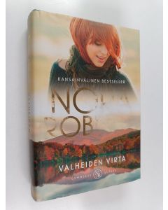 Kirjailijan Nora Roberts käytetty kirja Valheiden virta