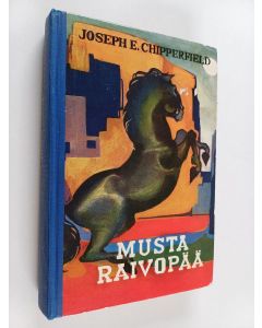 Kirjailijan Arto Tuovinen & Joseph Chipperfield käytetty kirja Musta raivopää : kadonneen virran laakson ori