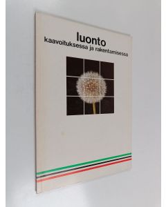 käytetty kirja Luonto kaavoituksessa ja rakentamisessa