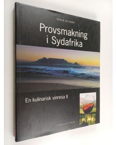 Kirjailijan Göran Stenberg & Håkan Nilsson käytetty kirja Provsmakning i Sydafrika