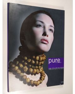 käytetty kirja Pure Finland : food, style and odd stories from the top of the world