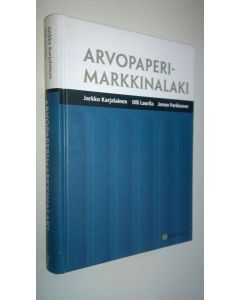 Kirjailijan Jarkko Karjalainen käytetty kirja Arvopaperimarkkinalaki (2005) (UUDENVEROINEN)