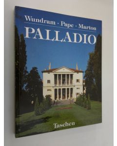 Kirjailijan Manfred Wundram käytetty kirja Andrea Palladio 1508-1580 : arkkitehti renesanssin ja barokin taitteessa