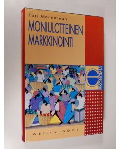 Kirjailijan Kari Mannermaa käytetty kirja Moniulotteinen markkinointi