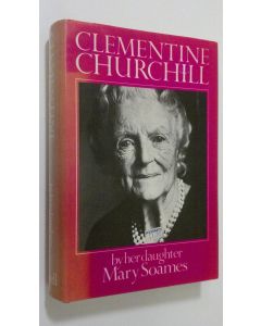 Kirjailijan Mary Soames käytetty kirja Clementine Churchill