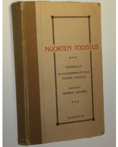 Tekijän Hannes Leiviskä  käytetty kirja Nuorten todistus : saarnoja 2:n vuosikerran epistolatekstien johdolla