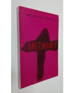 Kirjailijan Walentin Chorell käytetty kirja Saltkaret