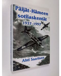 Kirjailijan Ahti Saarinen käytetty kirja Päijät-Hämeen sotilaskentät