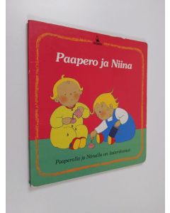Kirjailijan Pascale Claude-Lafontaine käytetty kirja Paapero ja Niina