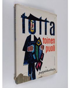 käytetty kirja Totta toinen puoli : pappiskaskuja