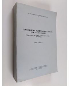 Kirjailijan Jouko Vahtola käytetty kirja Tornionjoki- ja Kemijokilaakson asutuksen synty : nimistötieteellinen ja historiallinen tutkimus = The origins of settlement in the Tornio and Kemi river valleys : an onomastic and historical study