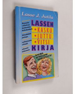 käytetty kirja Lassen kasku-, juttu-, vitsikirja : kansainvälisiä ja kotimaisia kohukaskuja, hävykkäitä juttuja, vallattomia vitsejä, sitaattitehostein