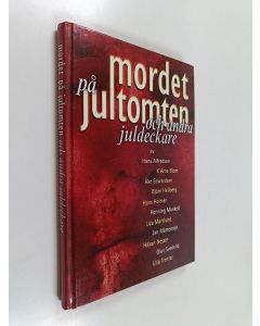 Kirjailijan Åsa Persson käytetty kirja Mordet på jultomten och andra juldeckare