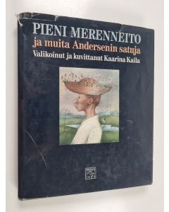 Kirjailijan H. C Andersen käytetty kirja Pieni merenneito ja muita Andersenin satuja