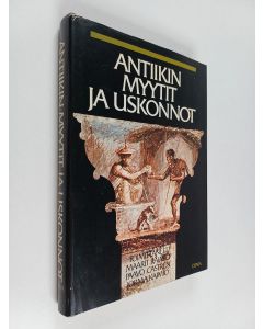 Tekijän Maarit ym. Kaimio  käytetty kirja Antiikin myytit ja uskonnot