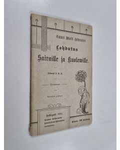 Kirjailijan Martti Lutherus käytetty kirja Lohdutus sairaille ja kuoleville