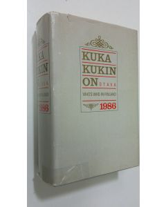 käytetty kirja Kuka kukin on 1986 : henkilötietoja nykypolven suomalaisista