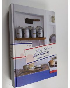 käytetty kirja Ranskalaisen keittiön salaisuudet : alkuperäisiä ranskalaisia ruuanvalmistusohjeita