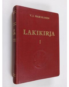 Kirjailijan Y. J. Hakulinen käytetty kirja Lakikirja - 21/10 1698-18/2 1966