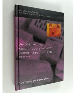Kirjailijan Gary Thomas käytetty kirja Deconstructing special education and constructing inclusion