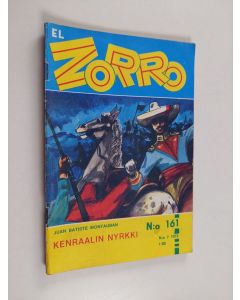 Kirjailijan Juan Baptiste Montauban käytetty teos El Zorro nro 161 7/1972 : Kenraalin nyrkki
