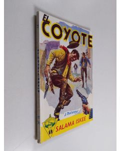 Kirjailijan Jose Mallorqui käytetty kirja El Coyote 69 : seikkailuromaani viime vuosisadan Kaliforniasta - Salama iskee