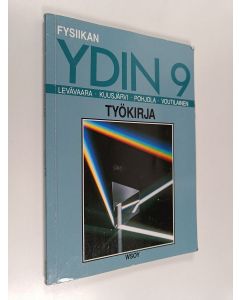 Kirjailijan Hannele Levävaara & Pirkko Kuusjärvi ym. käytetty kirja Fysiikan ydin 9 : Työkirja