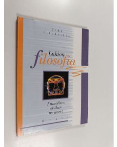 Kirjailijan Timo Airaksinen käytetty kirja Lukion filosofia Filosofisen etiikan perusteet