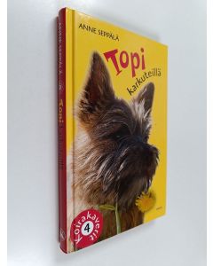 Kirjailijan Anne Seppälä käytetty kirja Topi karkuteillä