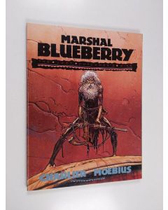 Kirjailijan Jean-Michel Charlier & Moebius käytetty kirja Marshall Blueberry - The Lost Dutchman's Mine and The Ghost with the Golden Bullets