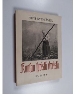 Kirjailijan Ahti Rytkönen käytetty kirja Kansan syvistä riveistä