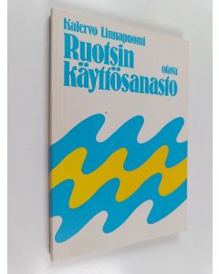 Kirjailijan Kalervo Linnapuomi käytetty kirja Ruotsin käyttösanasto