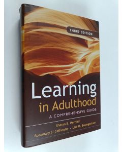 Kirjailijan Sharan B. Merriam käytetty kirja Learning in adulthood : a comprehensive guide