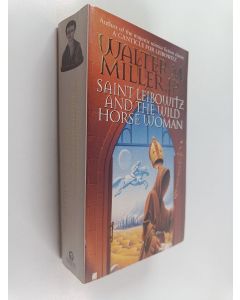 Kirjailijan Walter M. Miller käytetty kirja Saint Leibowitz and the Wild Horse Woman