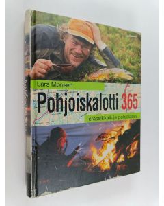 Kirjailijan Lars Monsen käytetty kirja Pohjoiskalotti 365 : eräseikkailuja pohjolassa
