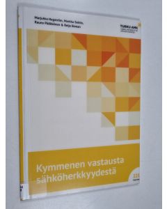 Kirjailijan Marjukka Hagström käytetty kirja Kymmenen vastausta sähköherkkyydestä