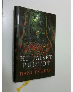 Kirjailijan Danuta Reah käytetty kirja Hiljaiset puistot