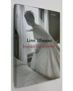 Kirjailijan Linn Ullmann käytetty kirja Innan du sommar